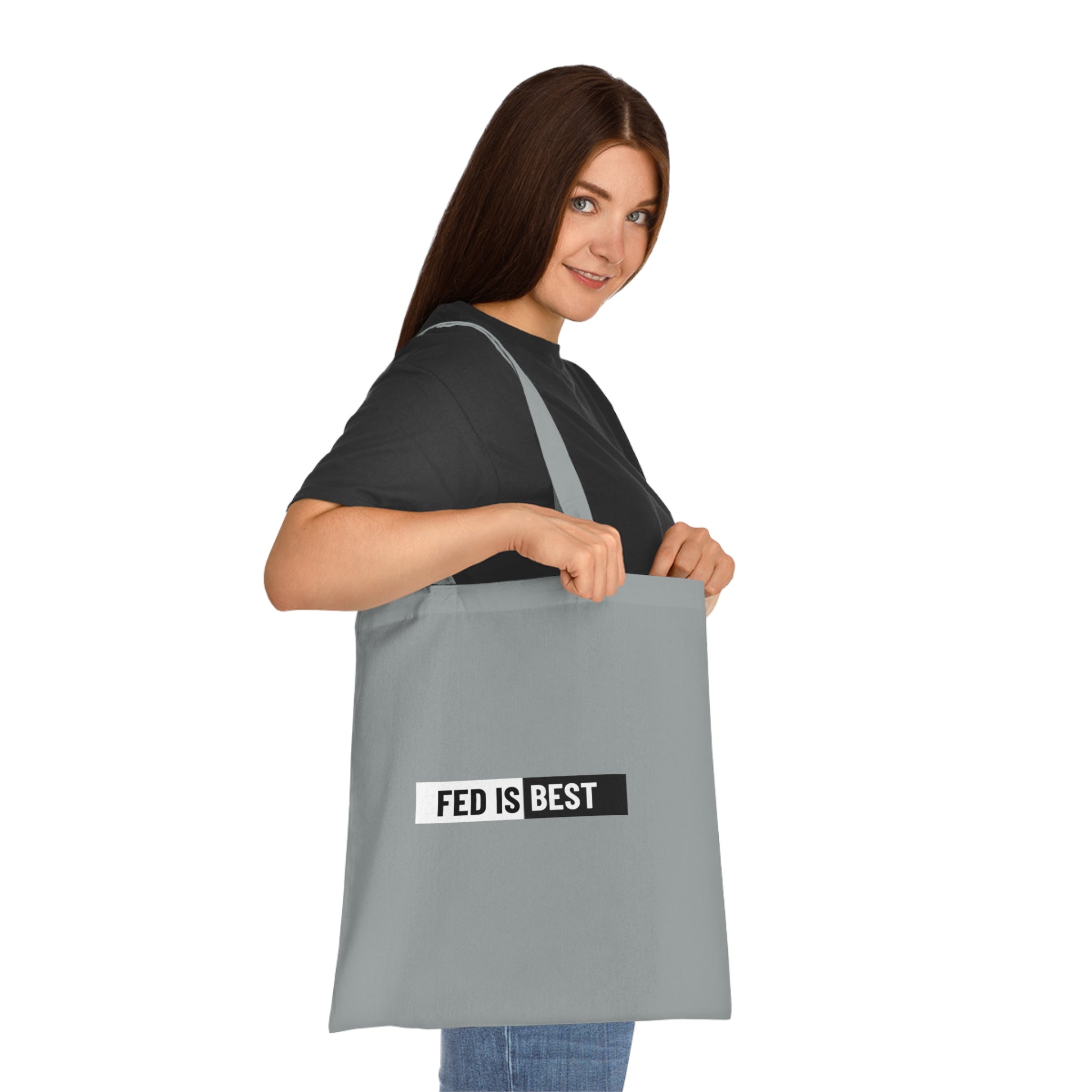 Fed Is Best Cotton Tote Bag