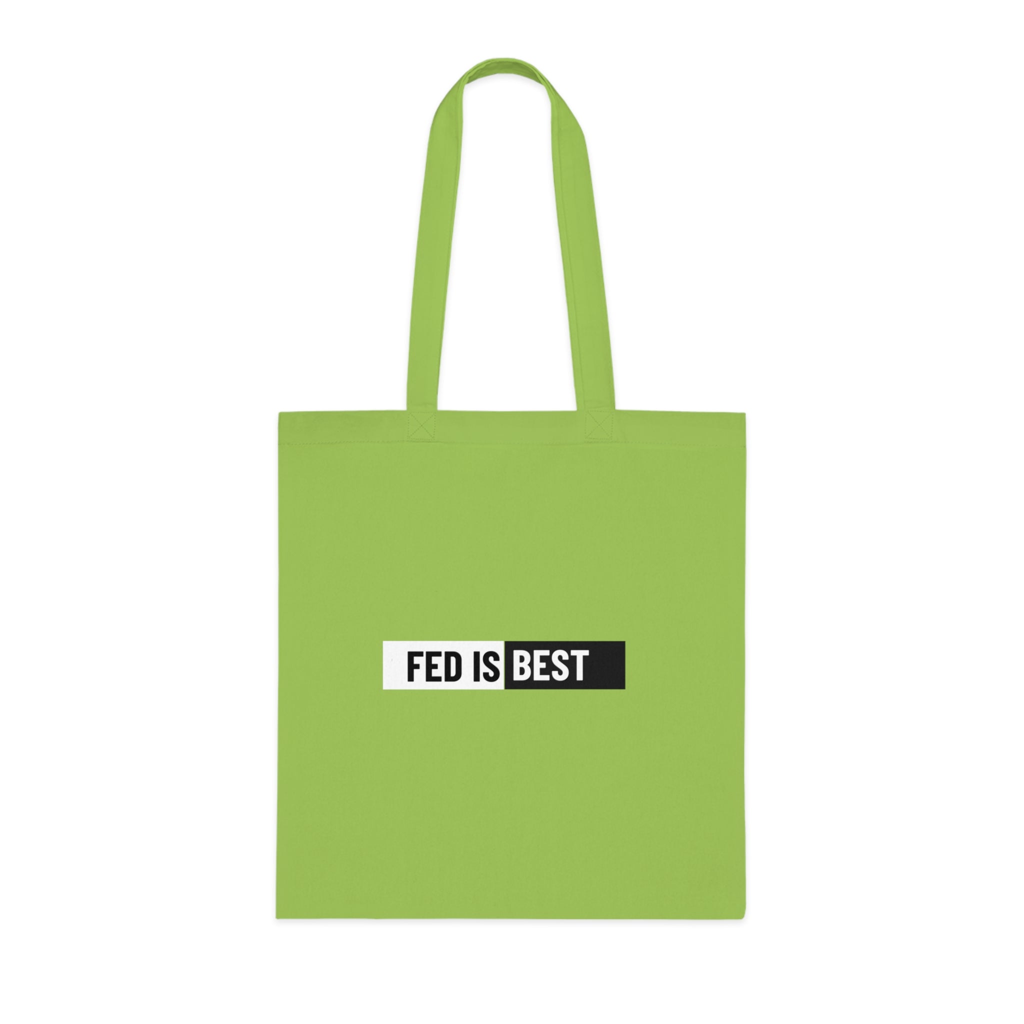 Fed Is Best Cotton Tote Bag
