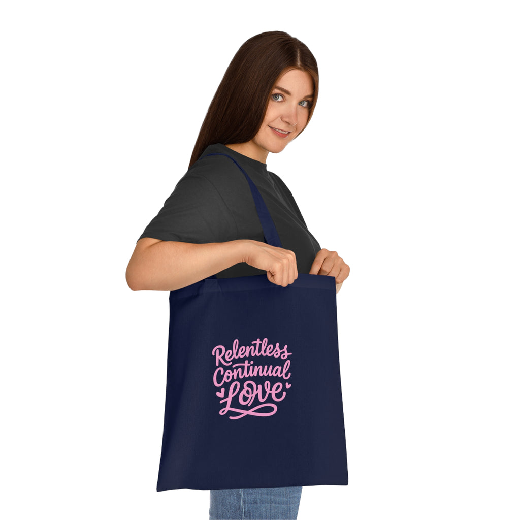 Relentless Continual Love Cotton Tote — Pink Script Inspirational Grocery & Gift Bag