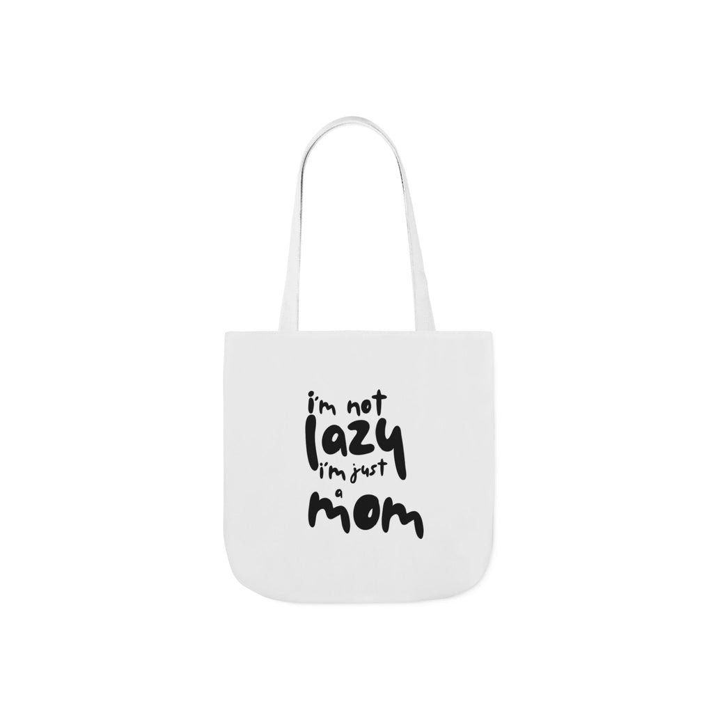 I'm not lazy, I'm just a mom - Canvas Tote Bag, 5-Color Straps