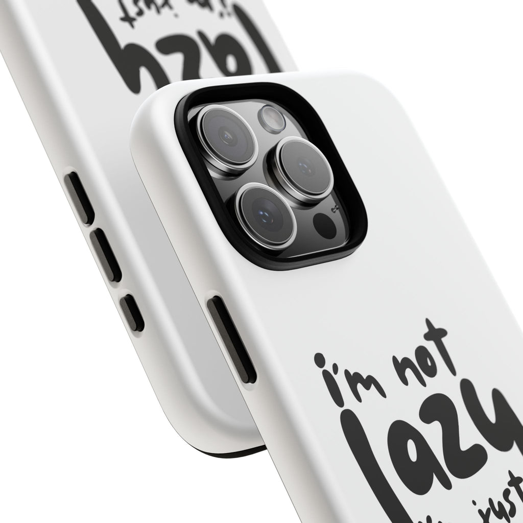 I'm Not Lazy, I'm Just a Mom Phone Case — Cute Protective Phone Cover for Moms (iPhone & Android)