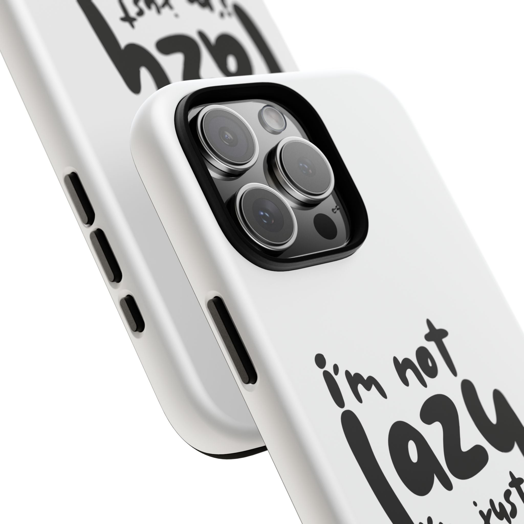 I'm Not Lazy, I'm Just a Mom Phone Case — Cute Protective Phone Cover for Moms (iPhone & Android)