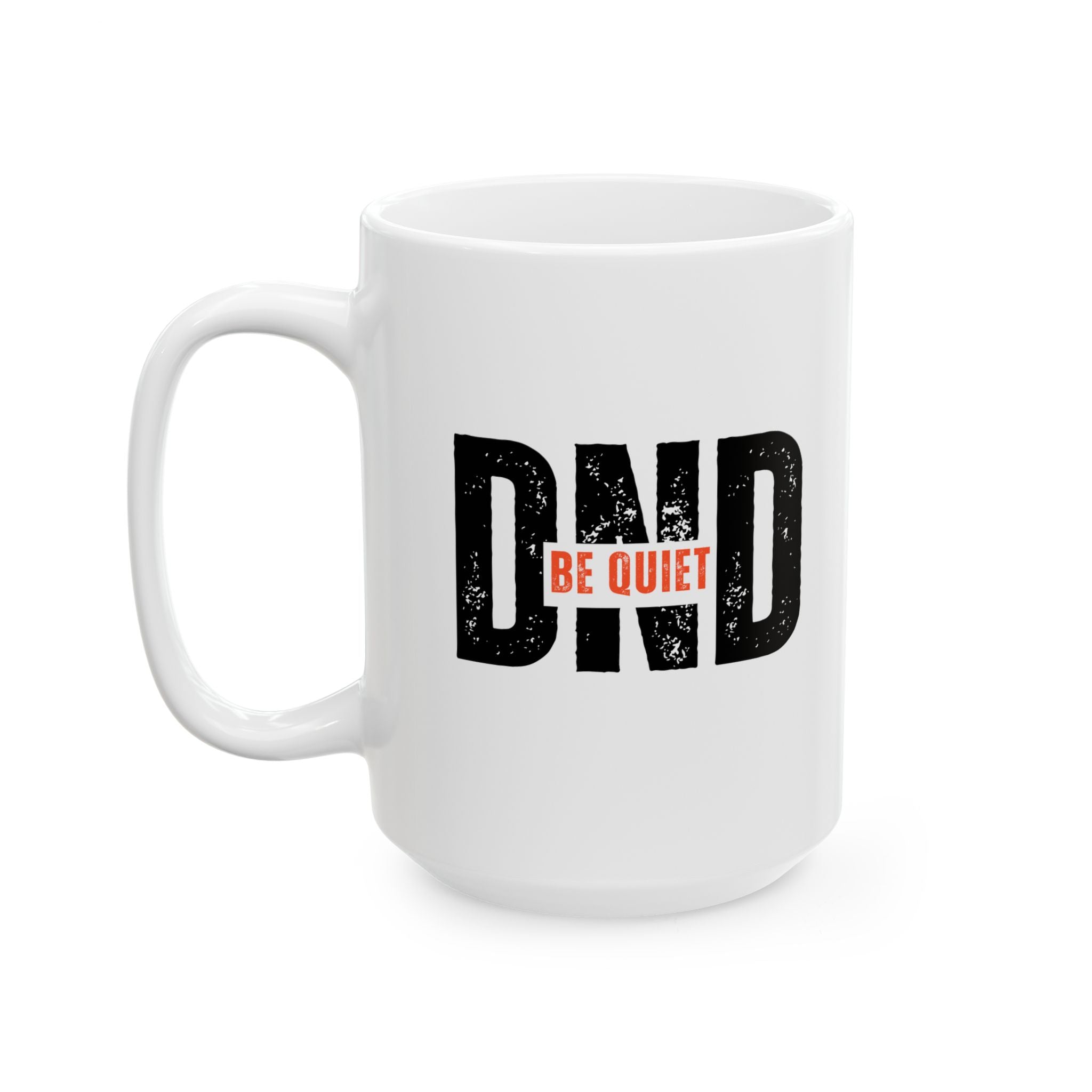 DND 'Be Quiet' Ceramic Mug