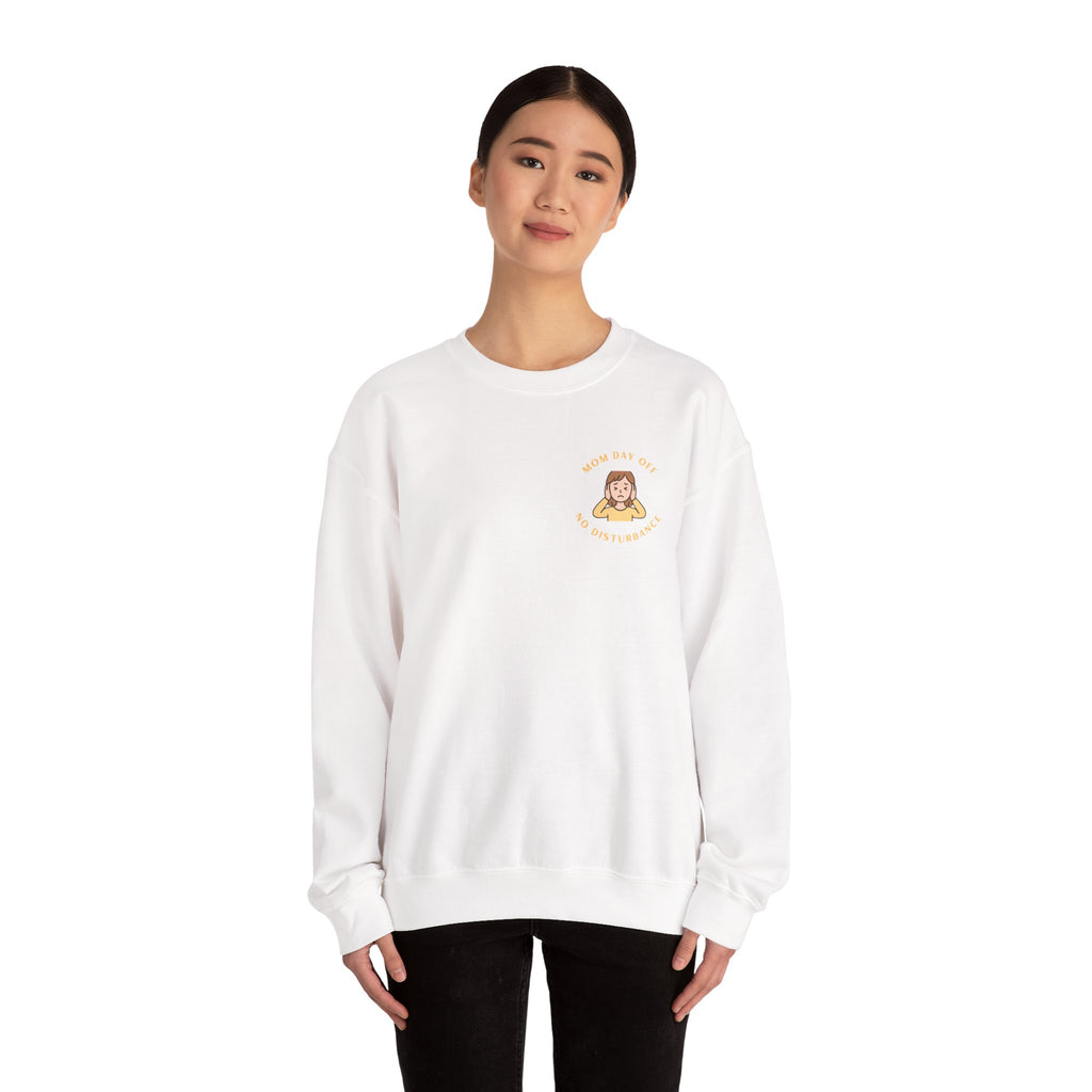 Mom Day Off - No Disturbance Crewneck Sweatshirt