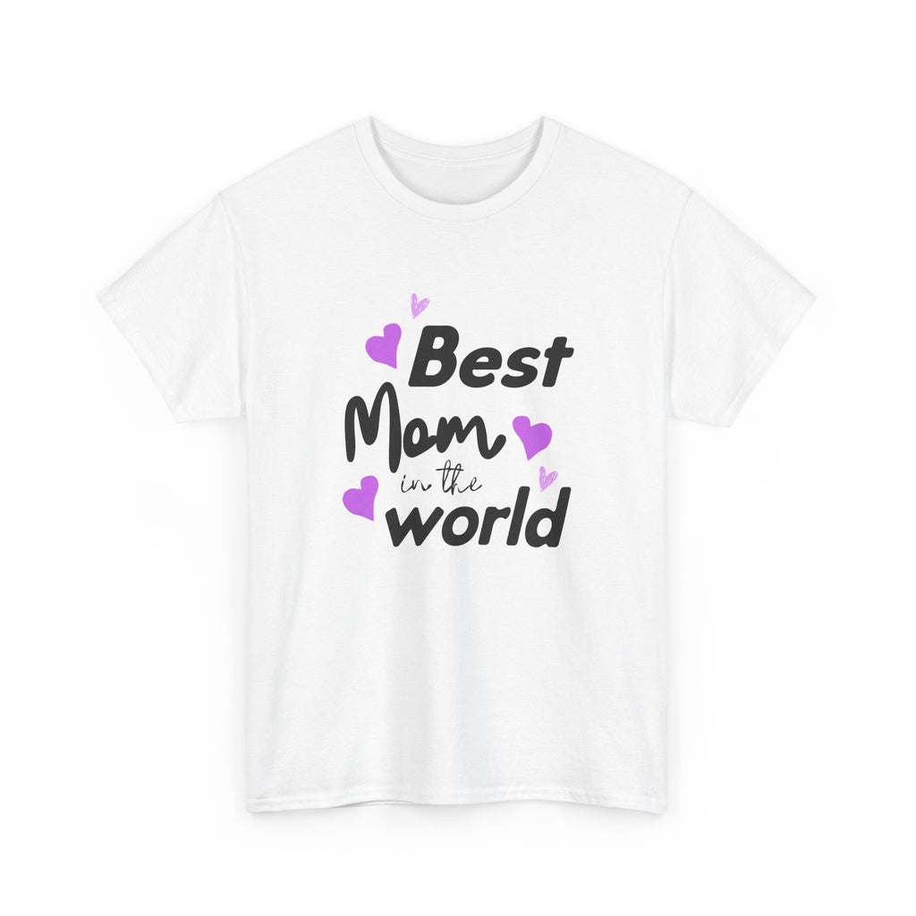 Best Mom in the World T-Shirt
