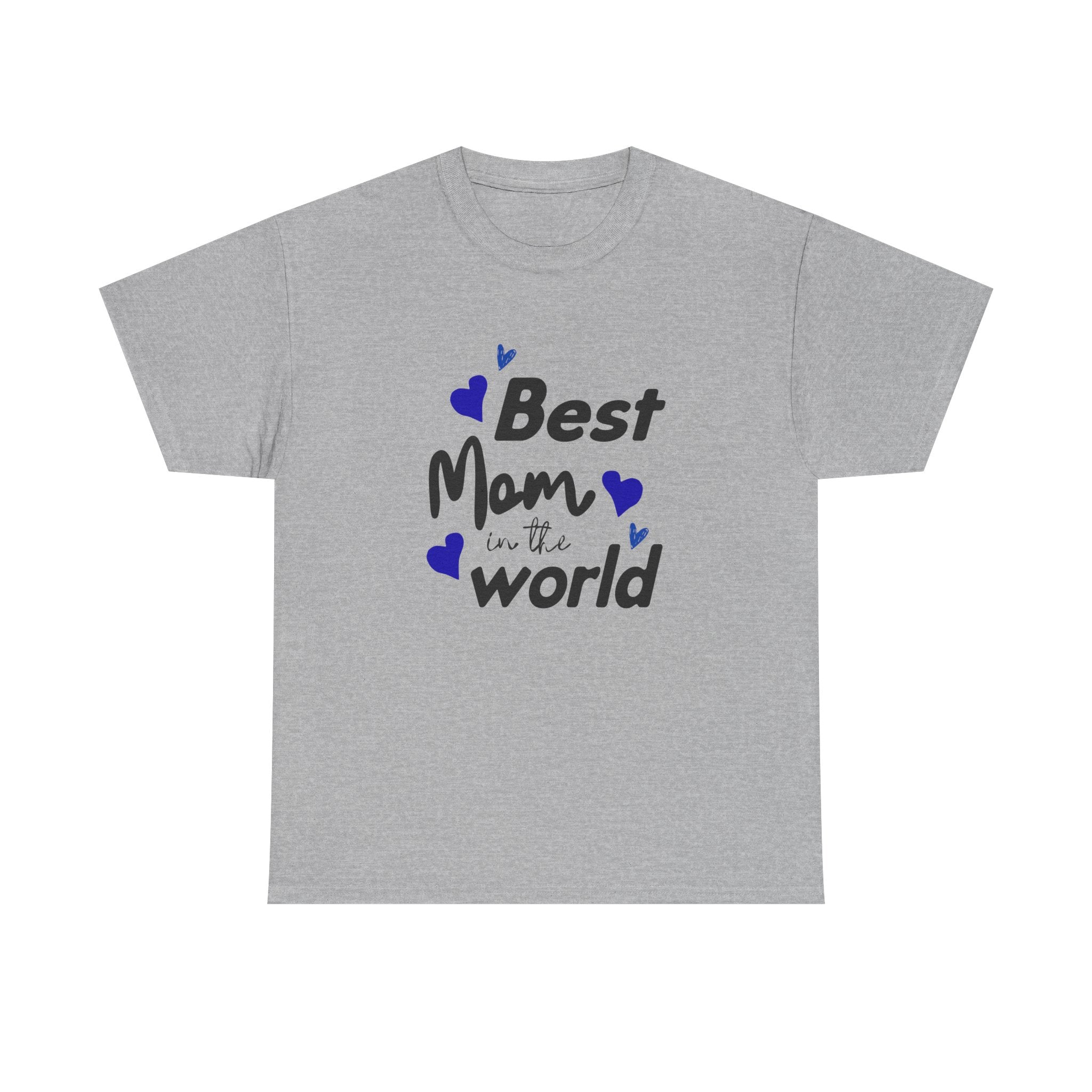 Best Mom in the World T-Shirt