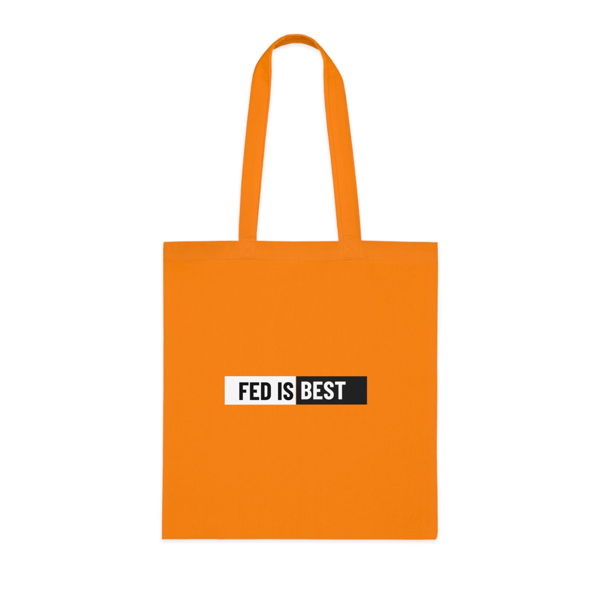 Fed Is Best Cotton Tote Bag