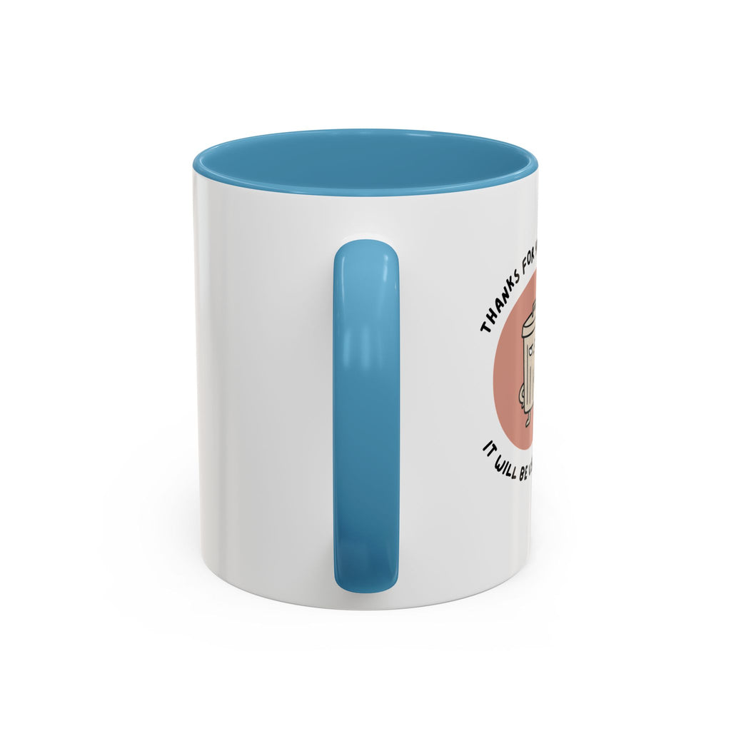 Coffee Mug Illustration with "Thanks for Your Advice, I’ll Will Be Useful Here"