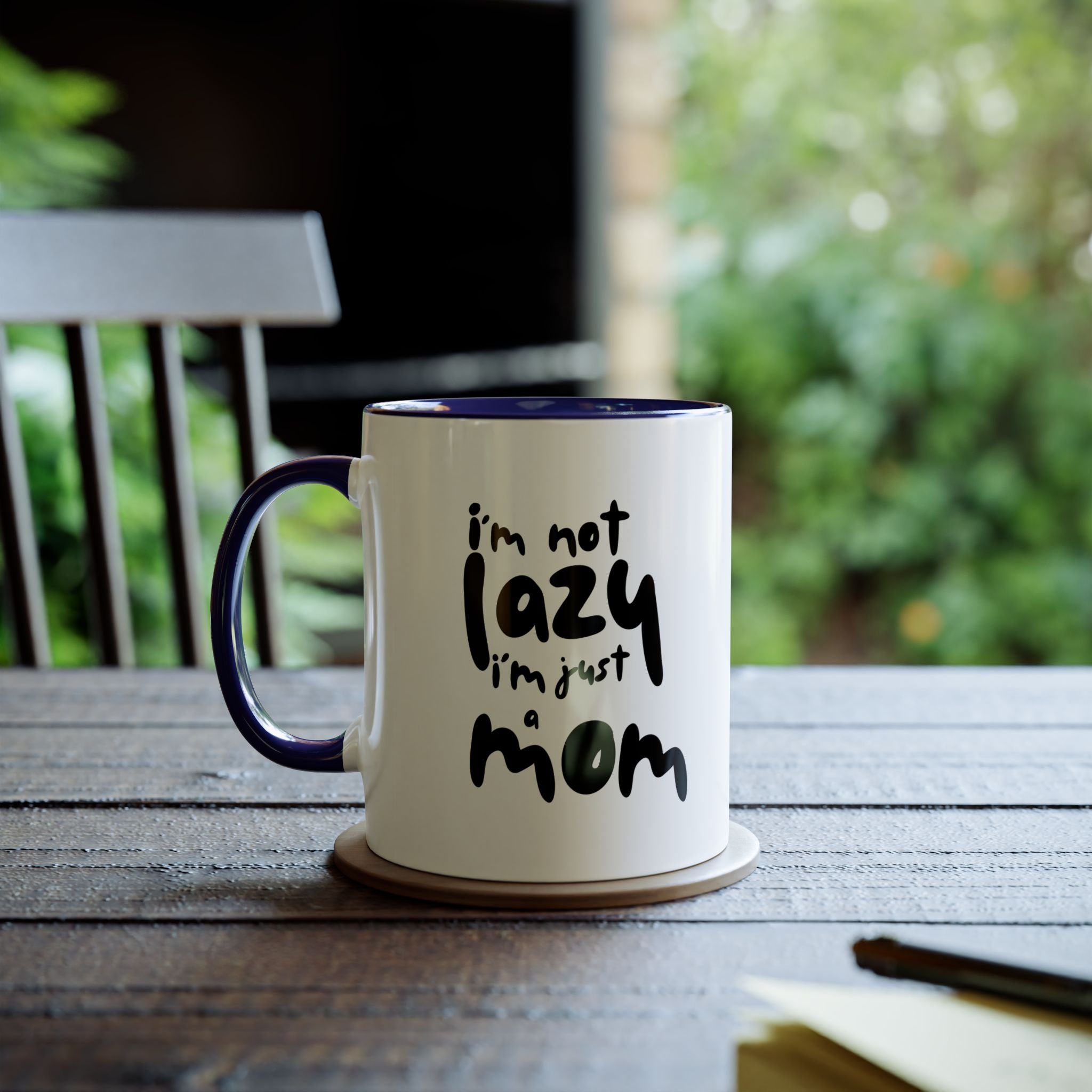 I'm not  Lazy, I'm just a Mom - Two-Tone Coffee Mugs, 11oz