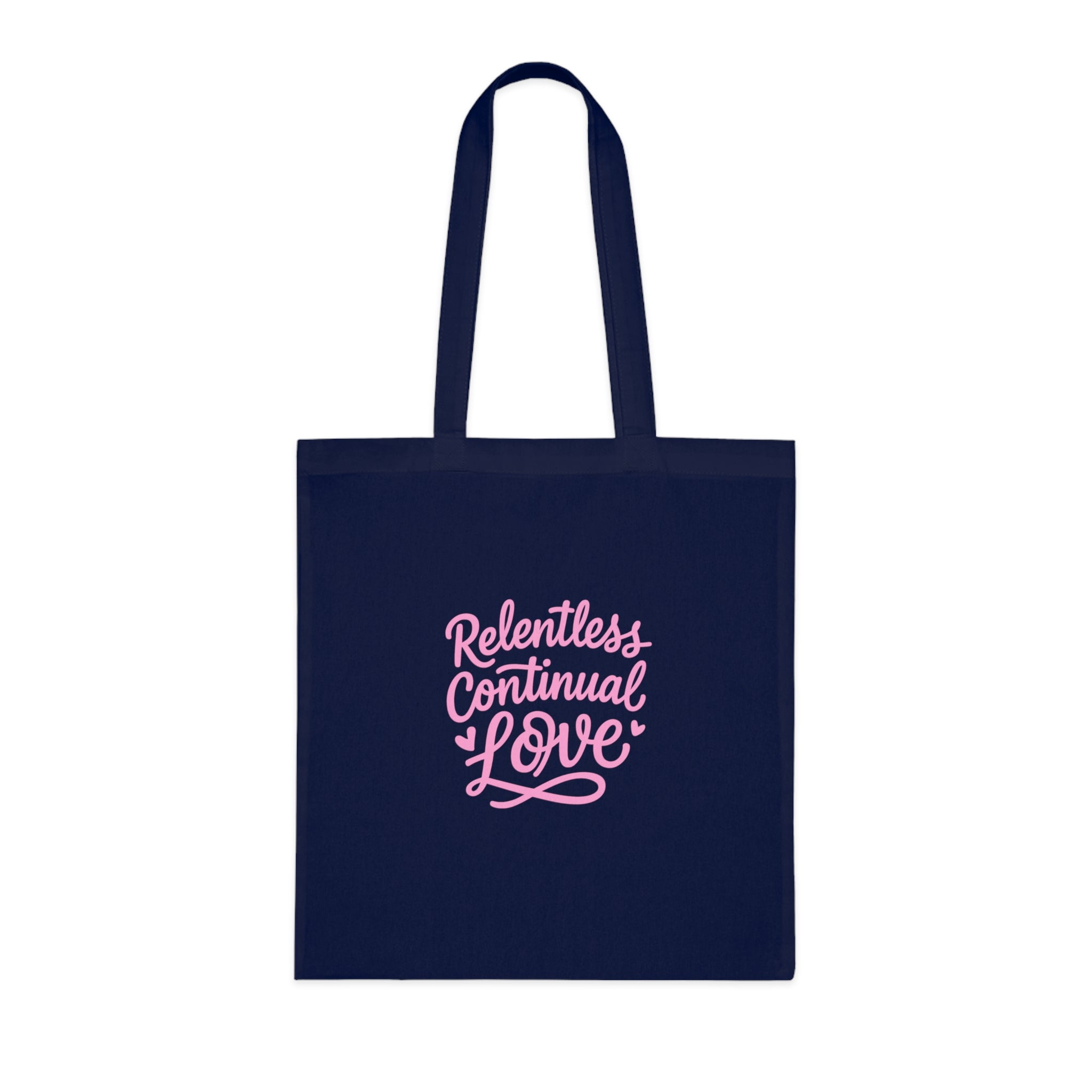 Relentless Continual Love Cotton Tote — Pink Script Inspirational Grocery & Gift Bag