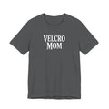 Velcro Mom T-Shirt — Funny Mom Tee with 'Velcro Mom' Text (Back Description)
