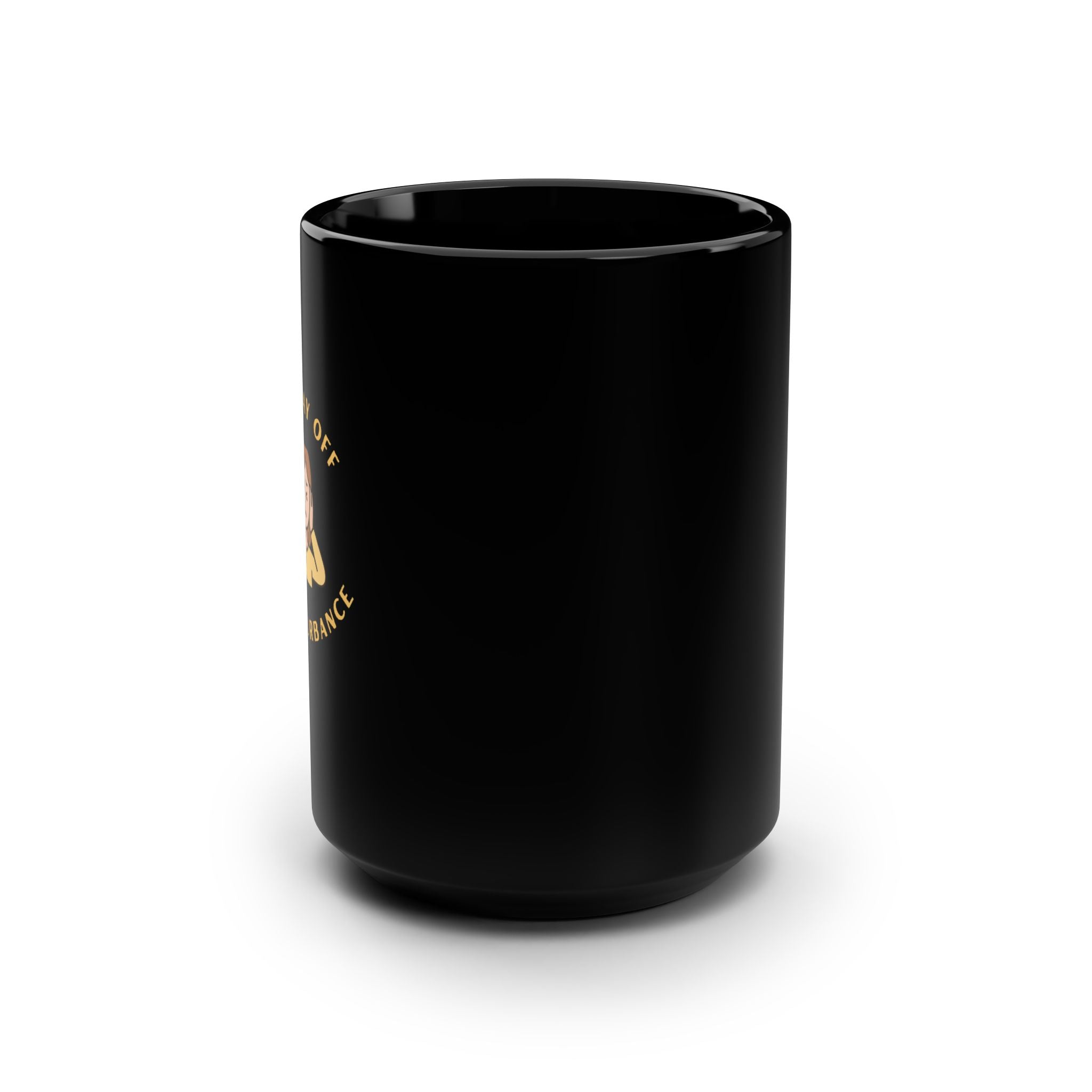 15oz Black Mug — "Mom Day Off: No Disturbance" Coffee Cup