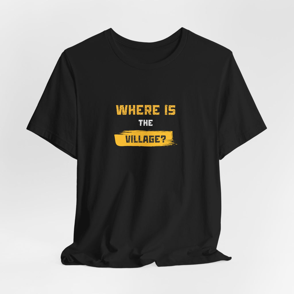Where Is Village? Graphic Tee – Casual Retro Yellow Text T-Shirt