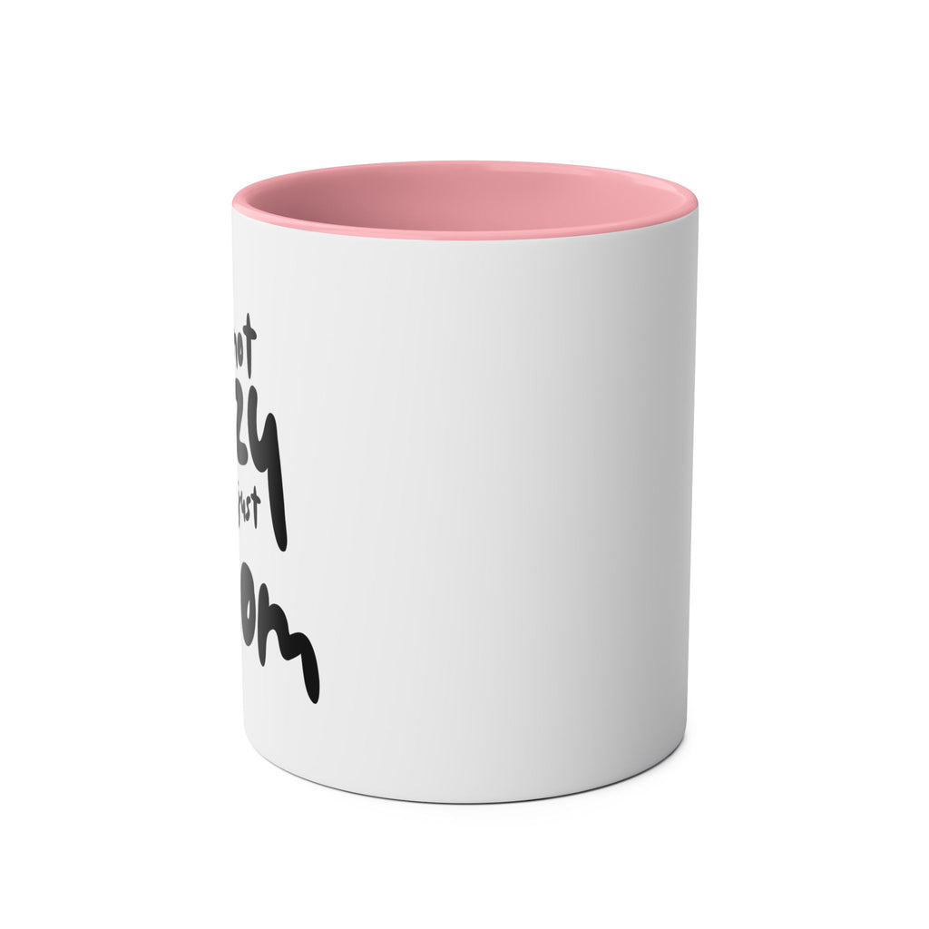 I'm not  Lazy, I'm just a Mom - Two-Tone Coffee Mugs, 11oz