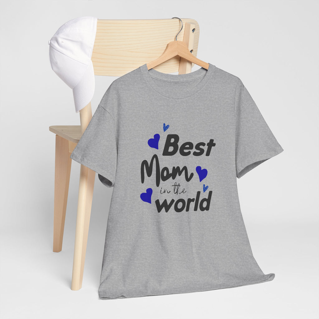 Best Mom in the World T-Shirt