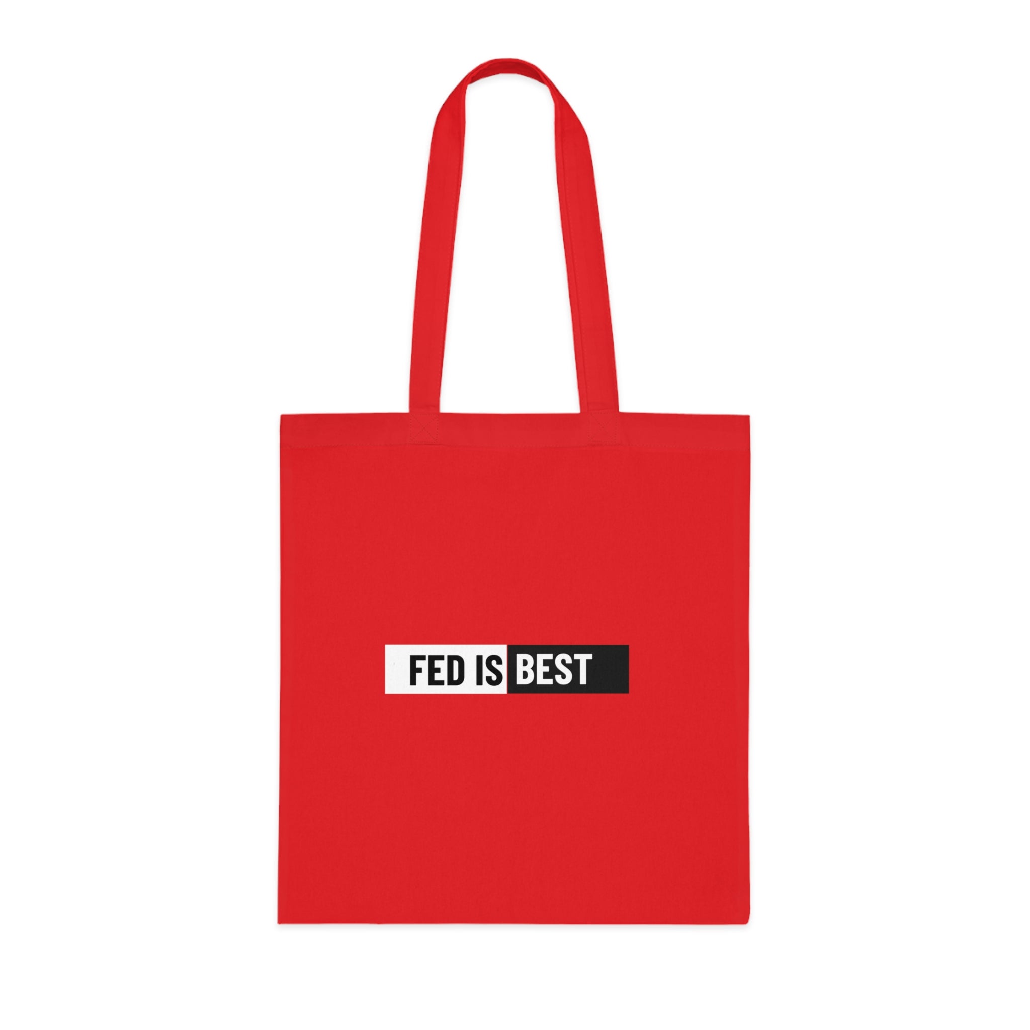 Fed Is Best Cotton Tote Bag