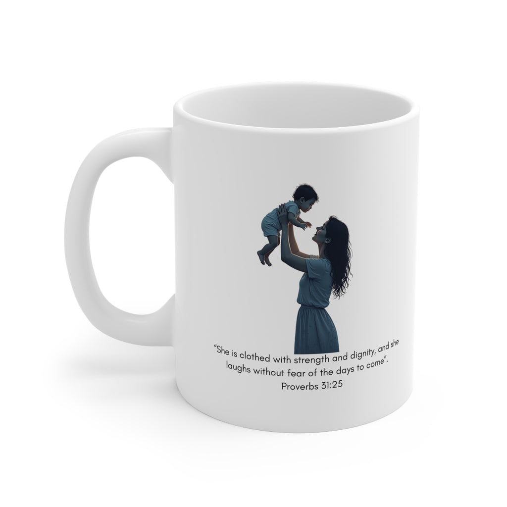 Proverbs 31:25 Mother & Child Ceramic Coffee Mug — 11oz/15oz