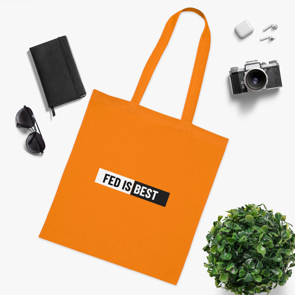 Fed Is Best Cotton Tote Bag