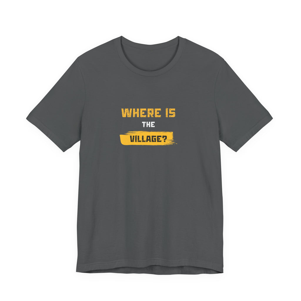Where Is Village? Graphic Tee – Casual Retro Yellow Text T-Shirt