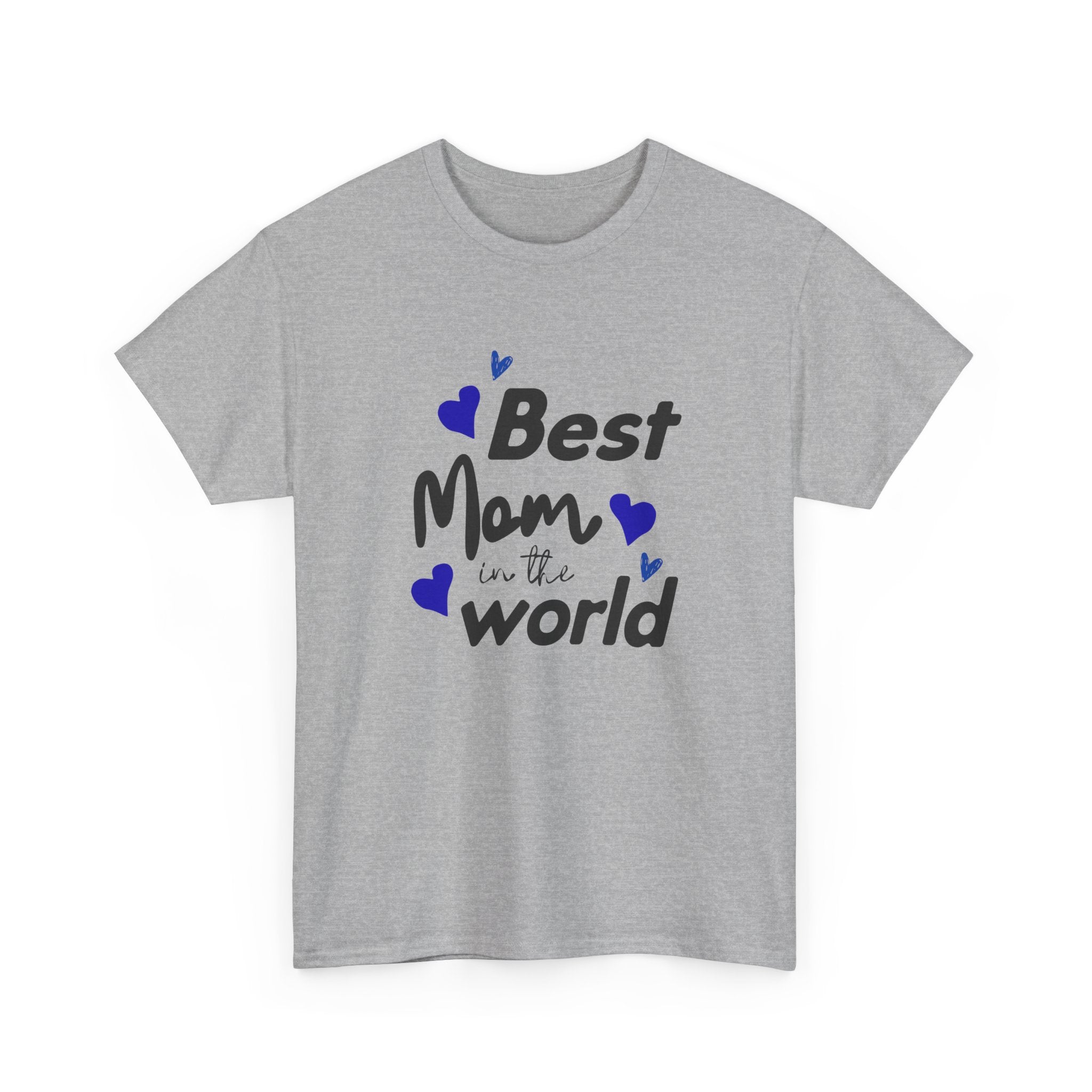 Best Mom in the World T-Shirt