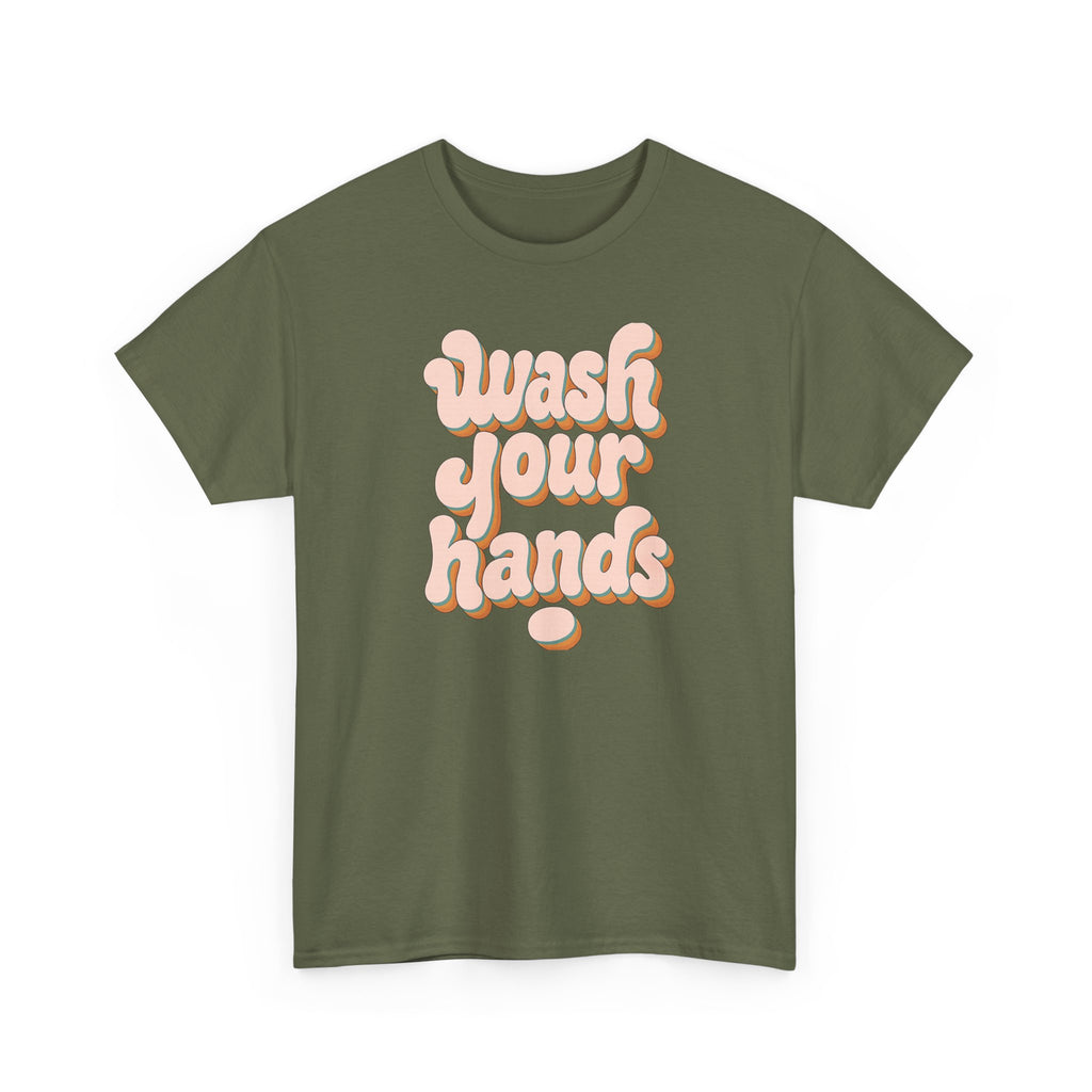 Wash Your Hands T-Shirt — Retro Pink Typography Reminder Tee