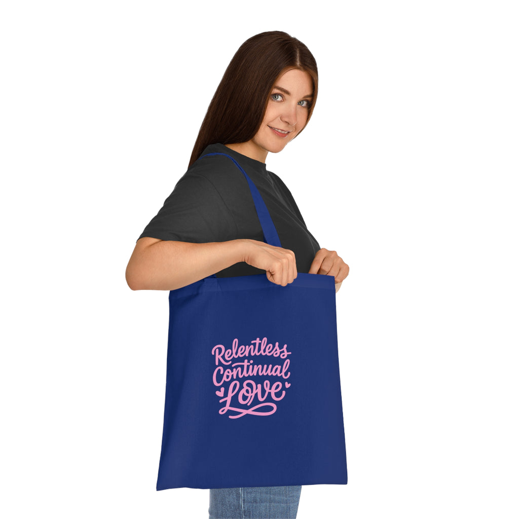 Relentless Continual Love Cotton Tote — Pink Script Inspirational Grocery & Gift Bag