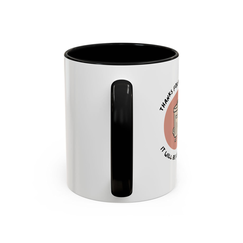 Coffee Mug Illustration with "Thanks for Your Advice, I’ll Will Be Useful Here"