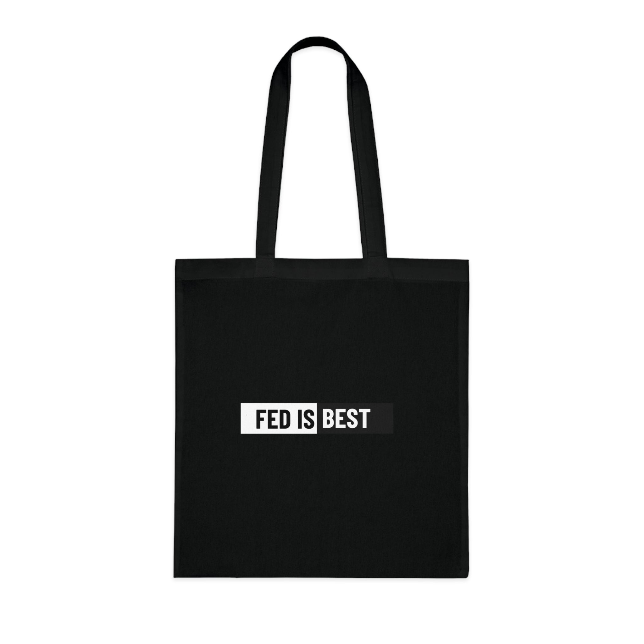 Fed Is Best Cotton Tote Bag