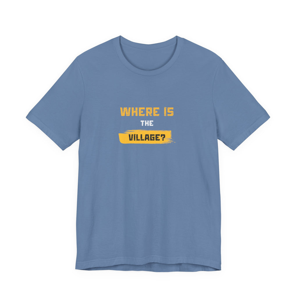 Where Is Village? Graphic Tee – Casual Retro Yellow Text T-Shirt