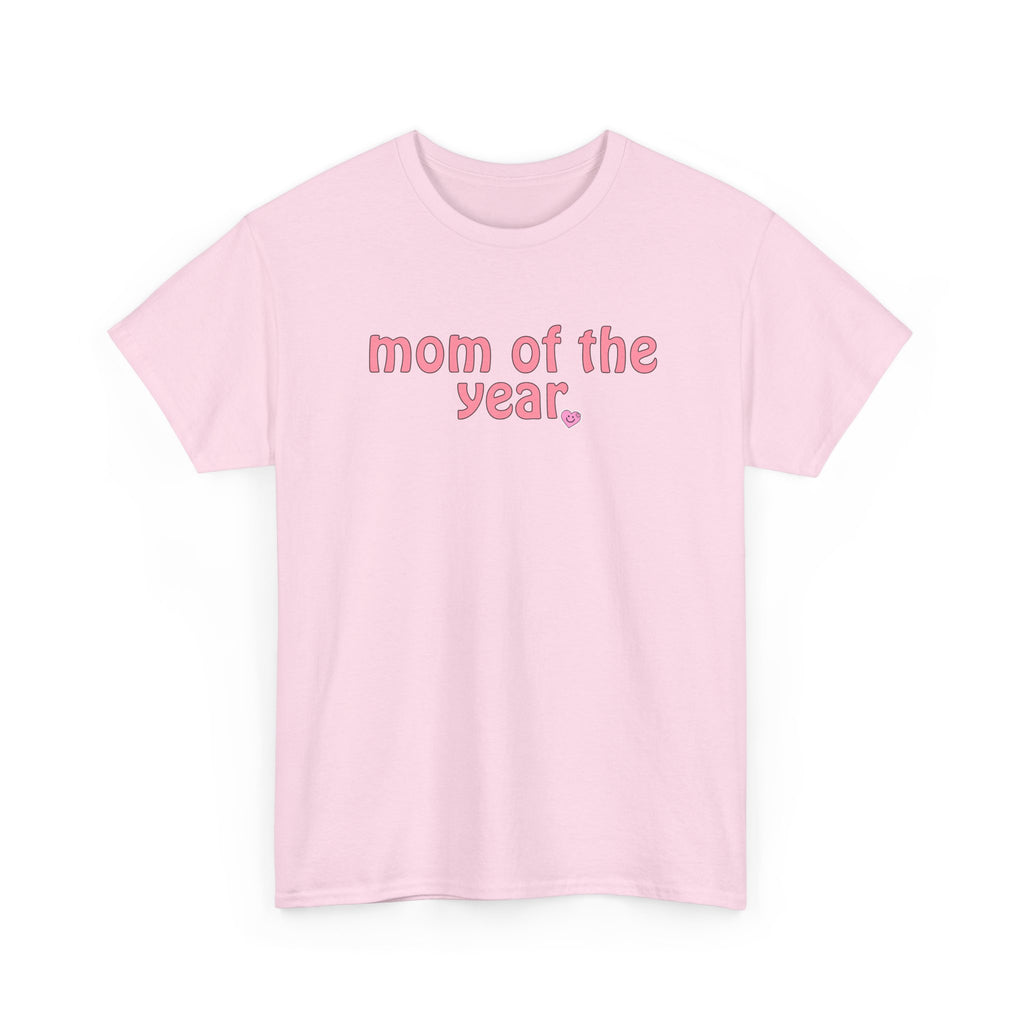Mom of the Year Tee — Cute Pink Text Mother's Day T-Shirt