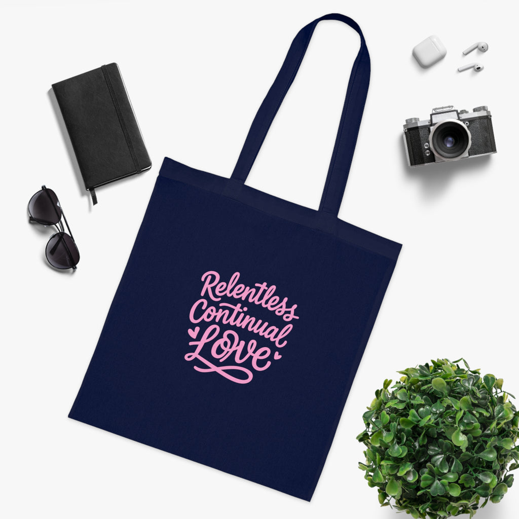 Relentless Continual Love Cotton Tote — Pink Script Inspirational Grocery & Gift Bag