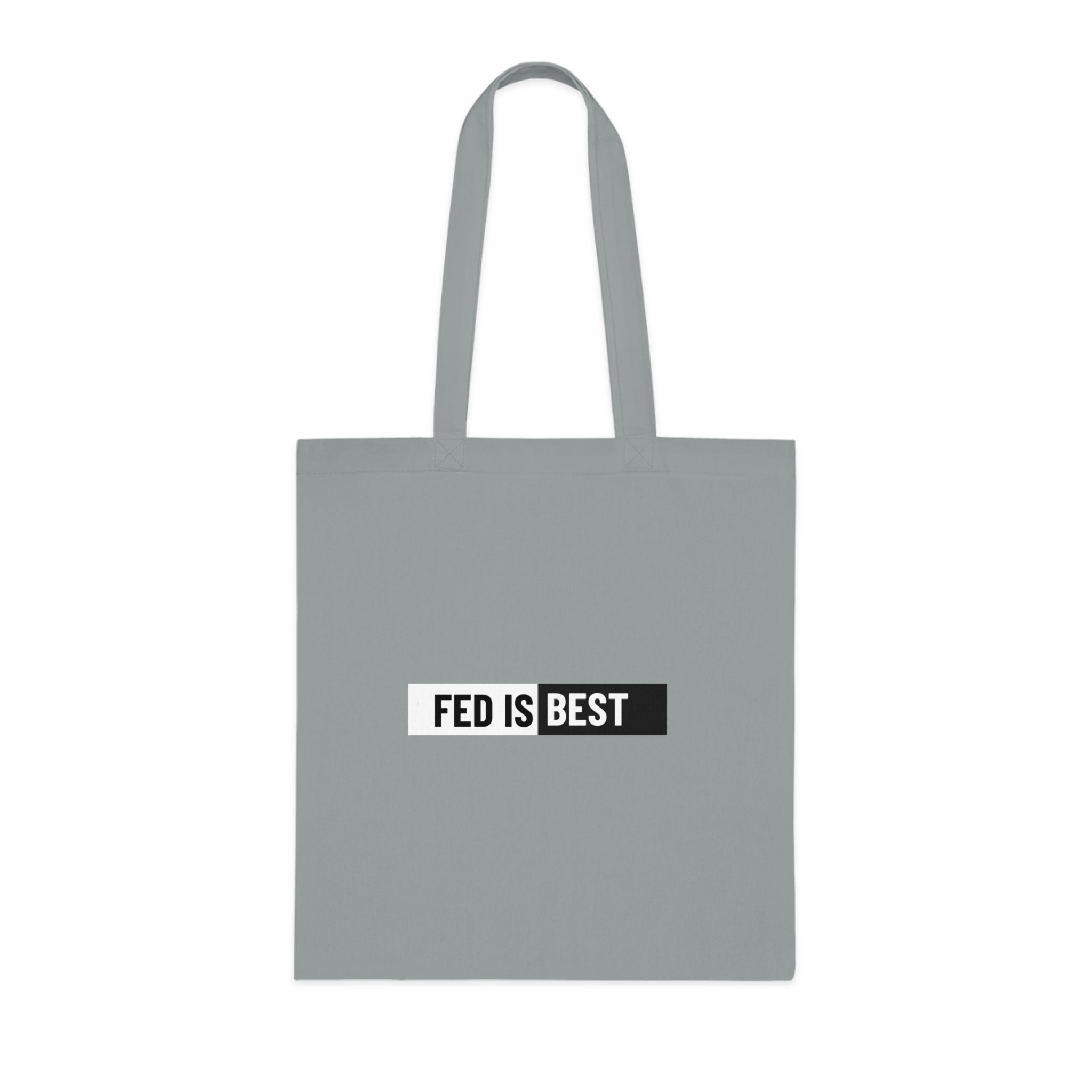 Fed Is Best Cotton Tote Bag