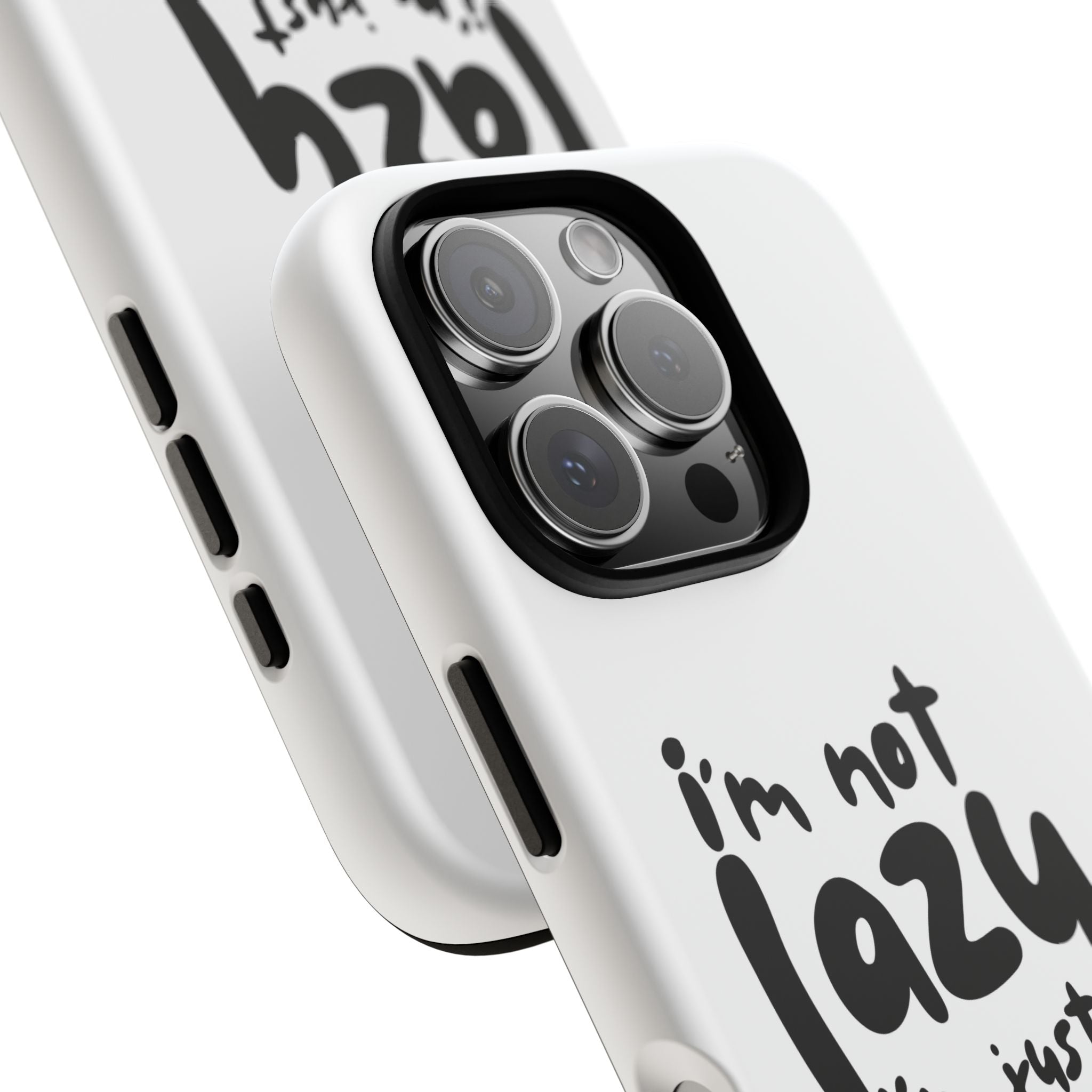 I'm Not Lazy, I'm Just a Mom Phone Case — Cute Protective Phone Cover for Moms (iPhone & Android)