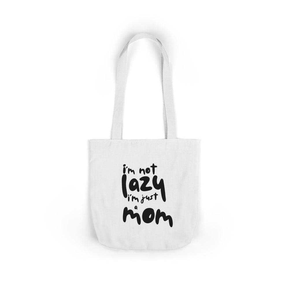 I'm not lazy, I'm just a mom - Canvas Tote Bag, 5-Color Straps