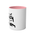 I'm not  Lazy, I'm just a Mom - Two-Tone Coffee Mugs, 11oz