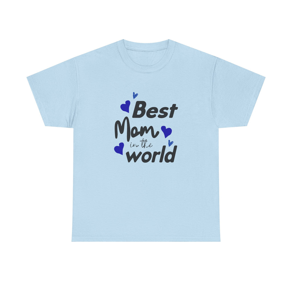 Best Mom in the World T-Shirt