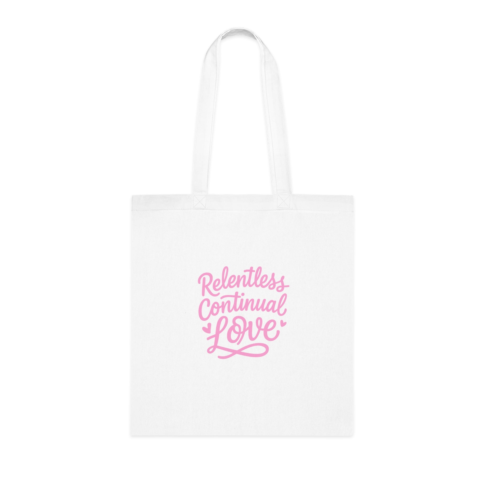 Relentless Continual Love Cotton Tote — Pink Script Inspirational Grocery & Gift Bag
