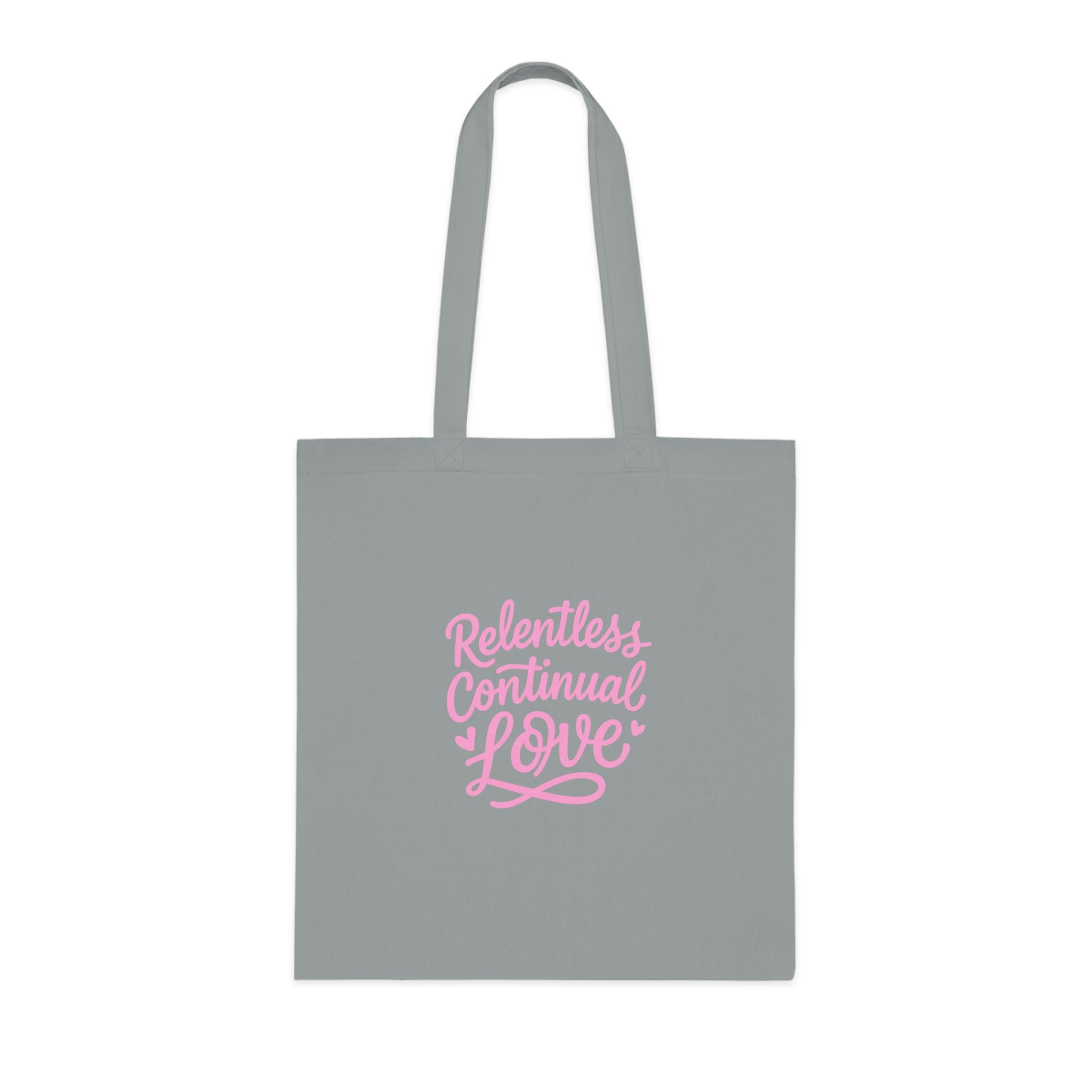 Relentless Continual Love Cotton Tote — Pink Script Inspirational Grocery & Gift Bag