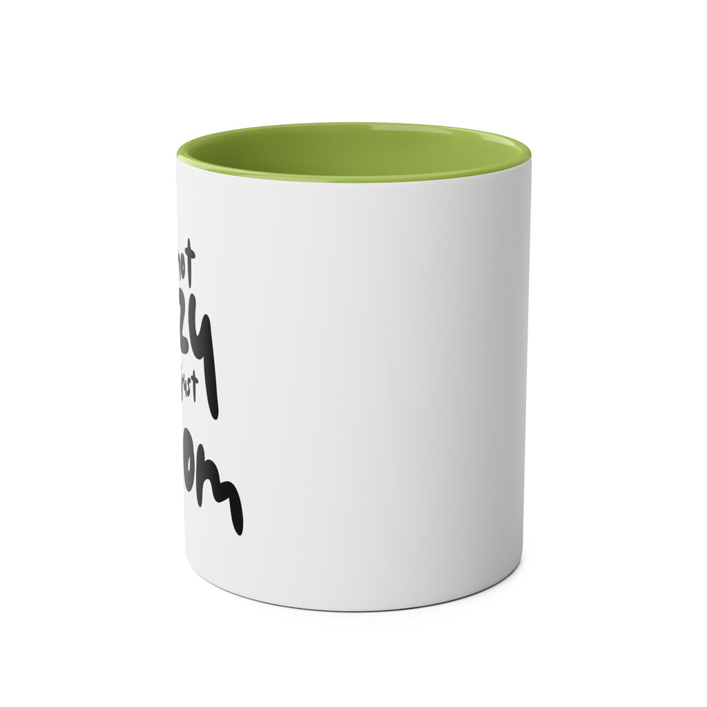 I'm not  Lazy, I'm just a Mom - Two-Tone Coffee Mugs, 11oz
