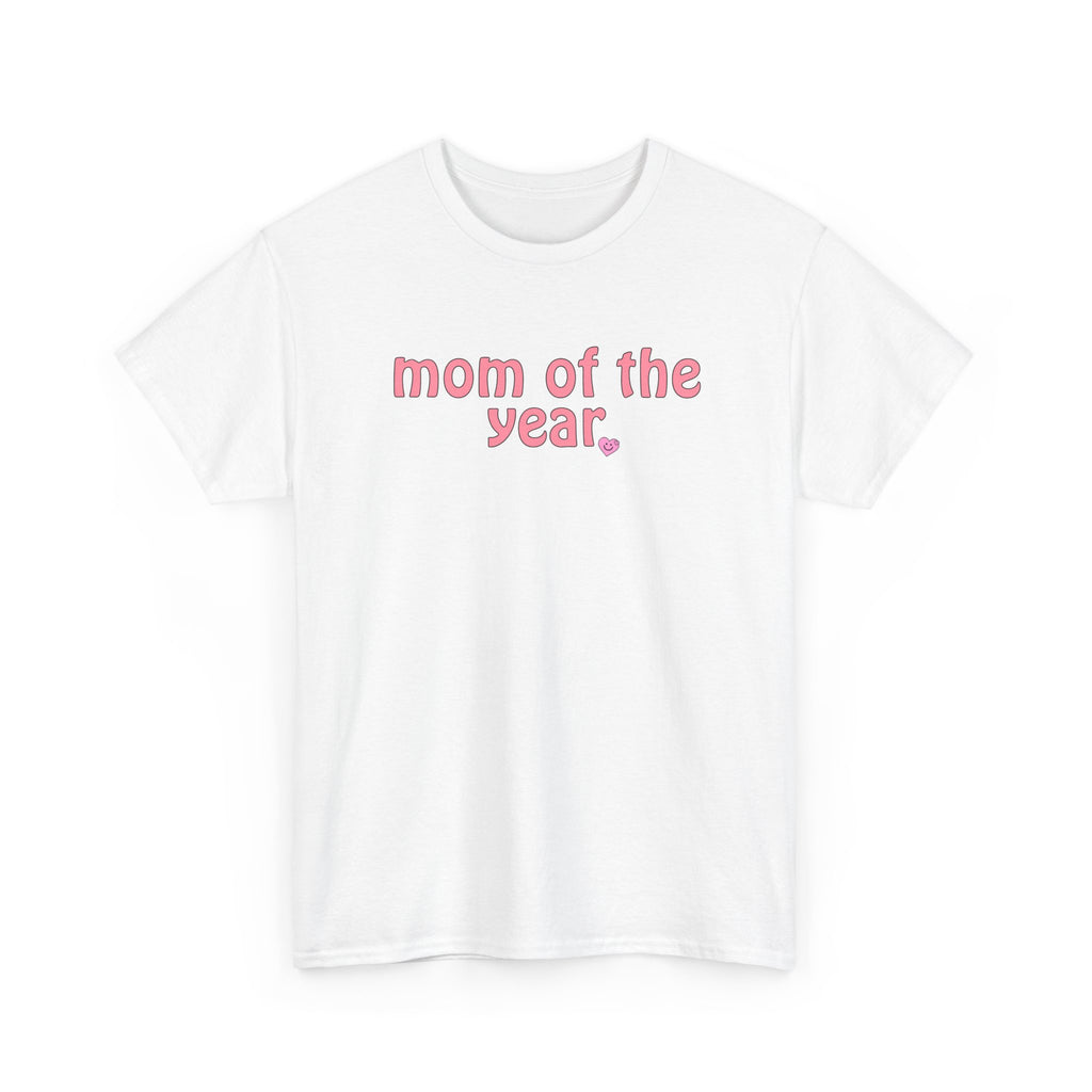 Mom of the Year Tee — Cute Pink Text Mother's Day T-Shirt