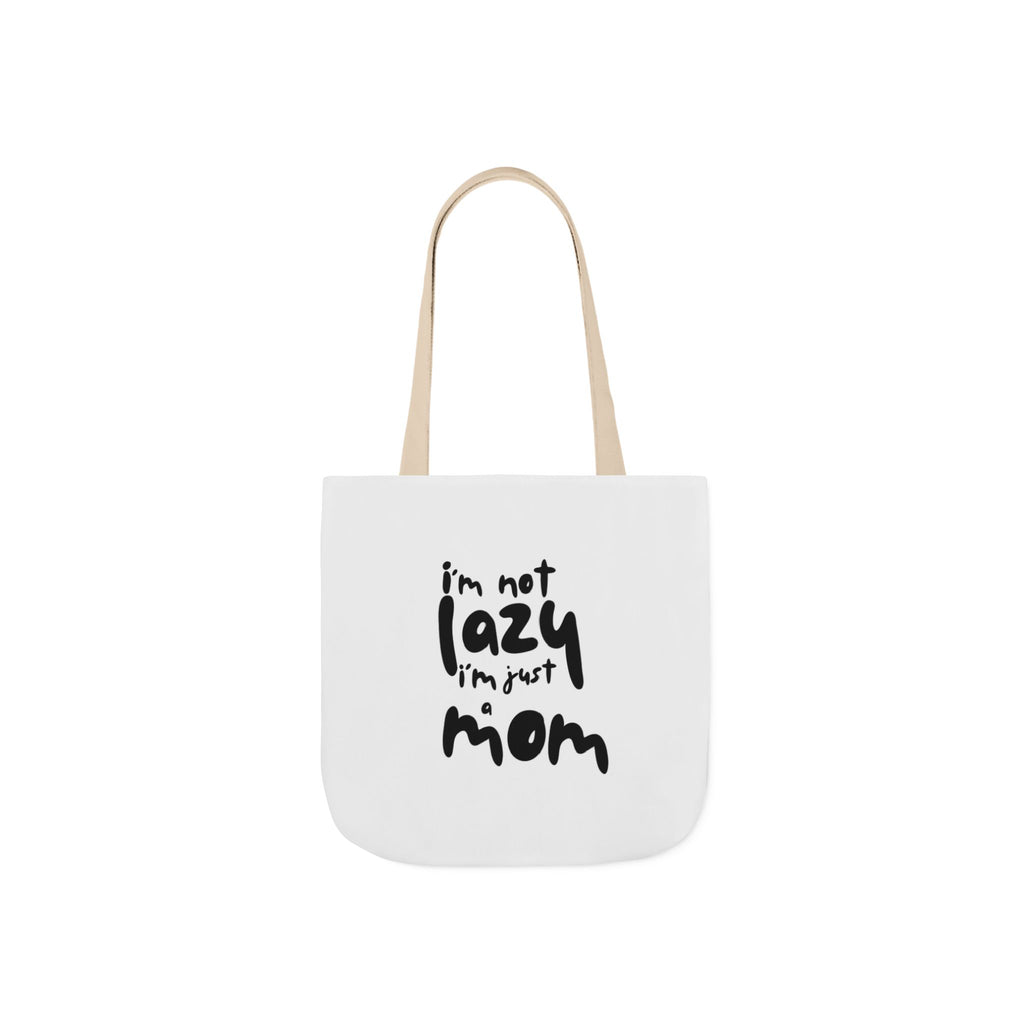I'm not lazy, I'm just a mom - Canvas Tote Bag, 5-Color Straps