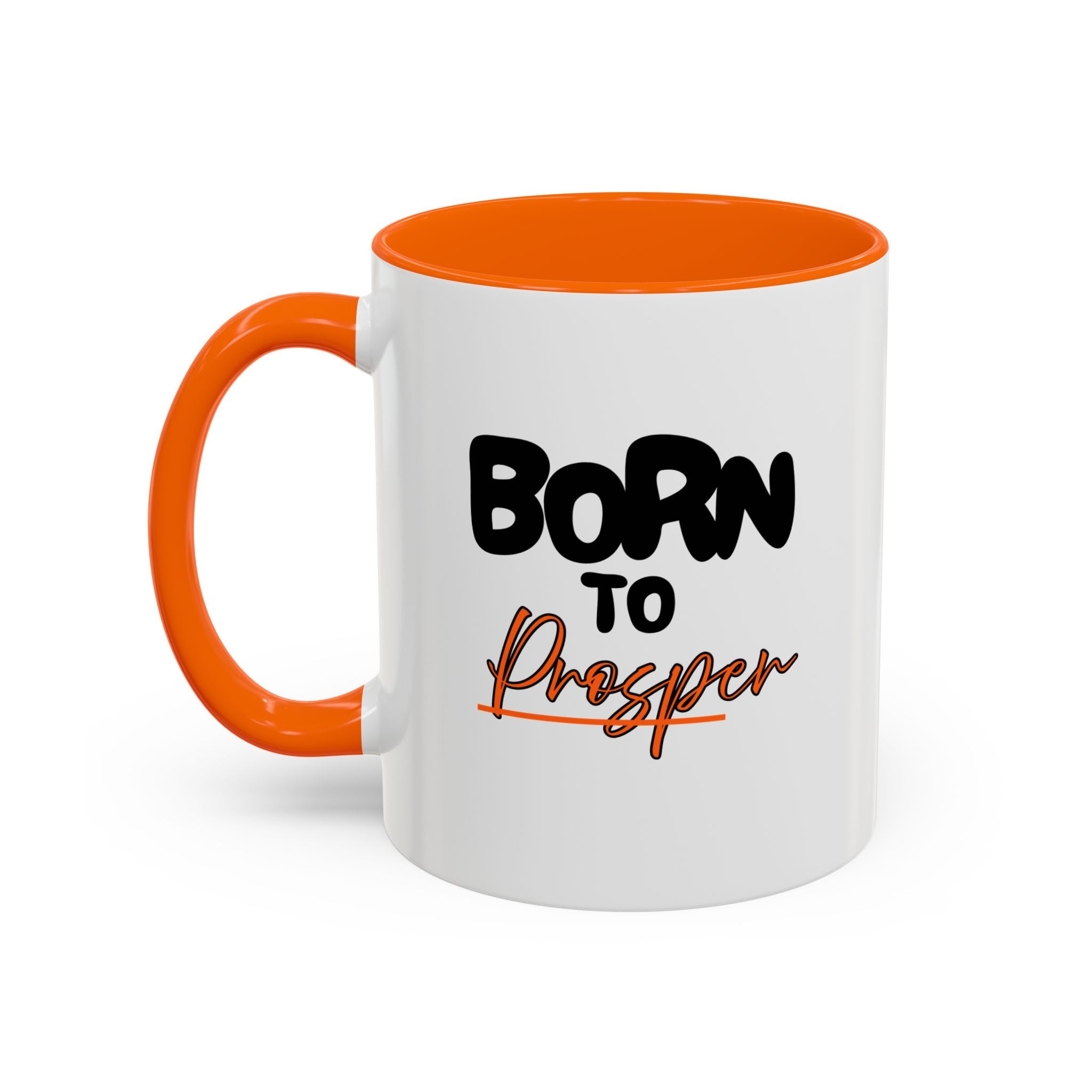 Accent Coffee Mug – "Born to Prosper" Ceramic Cup 11oz
