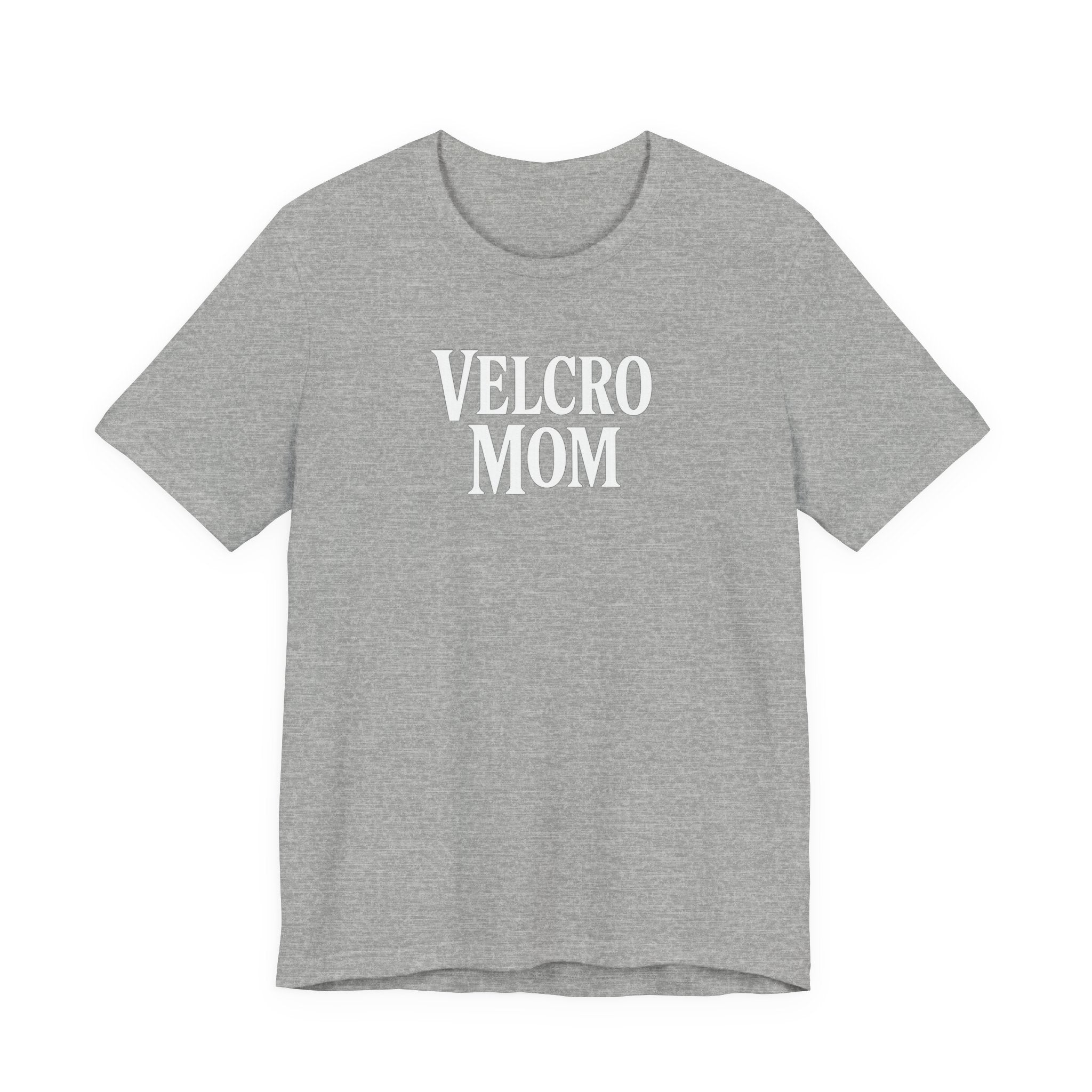 Velcro Mom T-Shirt — Funny Mom Tee with 'Velcro Mom' Text (Back Description)