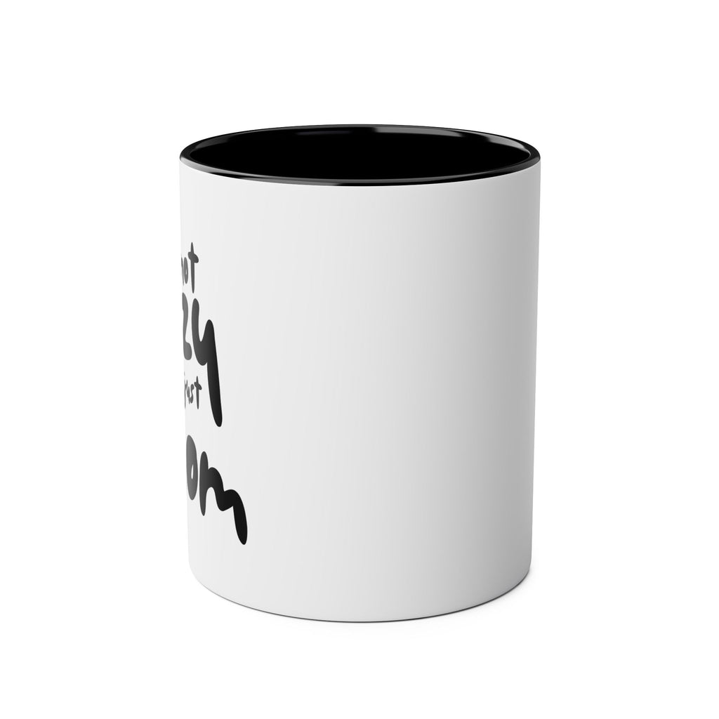 I'm not  Lazy, I'm just a Mom - Two-Tone Coffee Mugs, 11oz