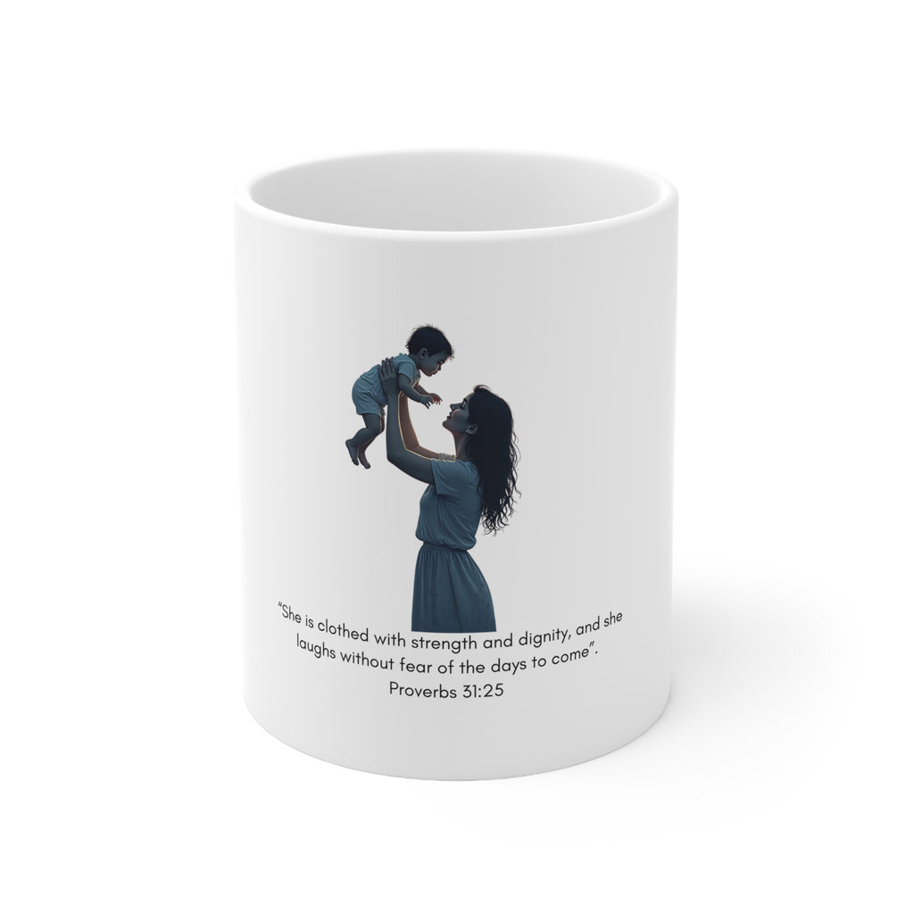 Proverbs 31:25 Mother & Child Ceramic Coffee Mug — 11oz/15oz