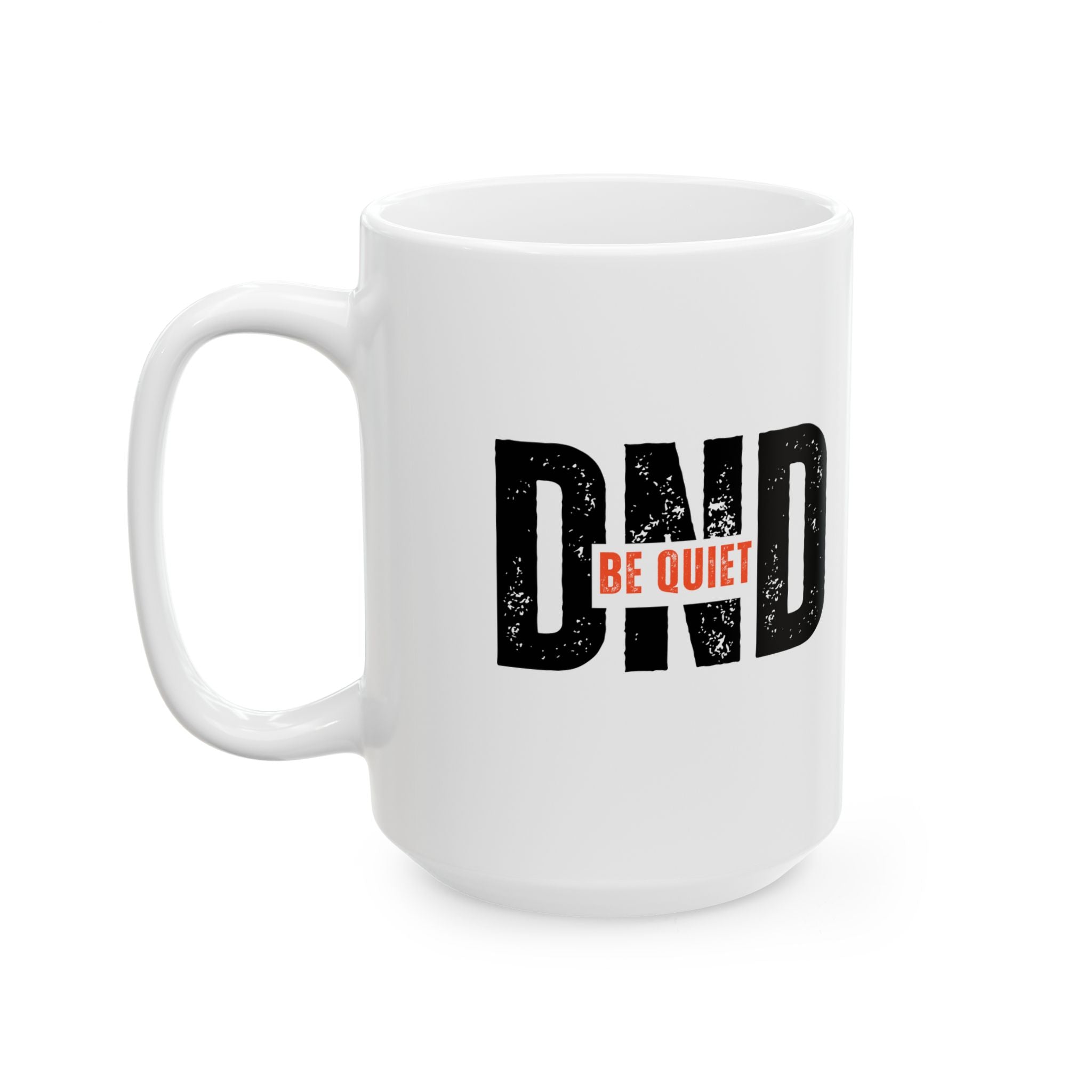 DND 'Be Quiet' Ceramic Mug