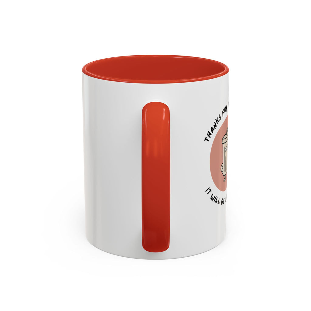 Coffee Mug Illustration with "Thanks for Your Advice, I’ll Will Be Useful Here"