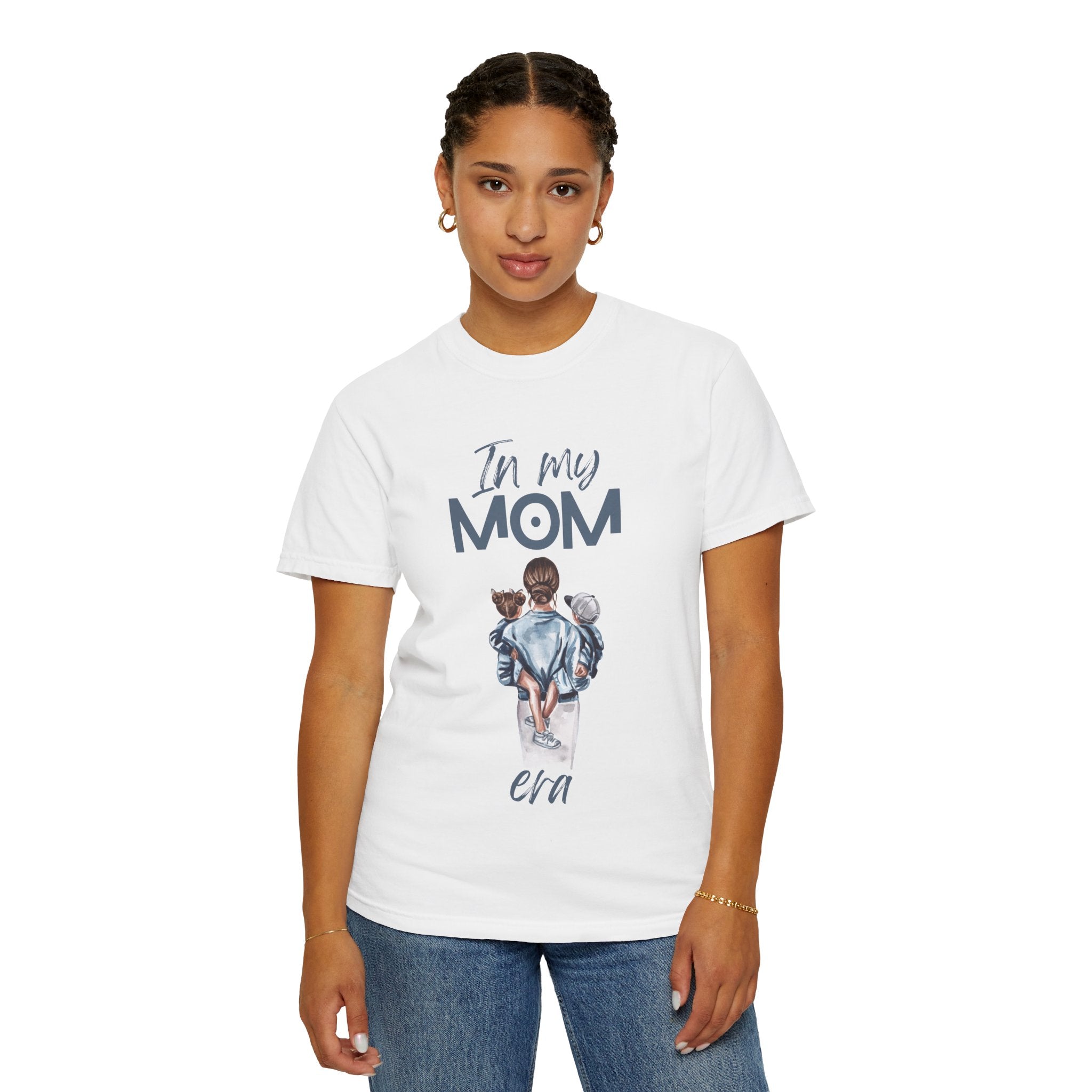 In My Mom Era T-shirt —  for New & Proud Moms