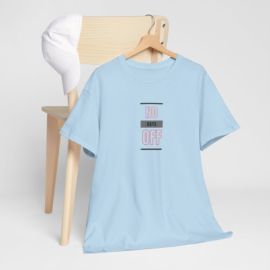 No Days Off - Unisex Heavy Cotton Tee