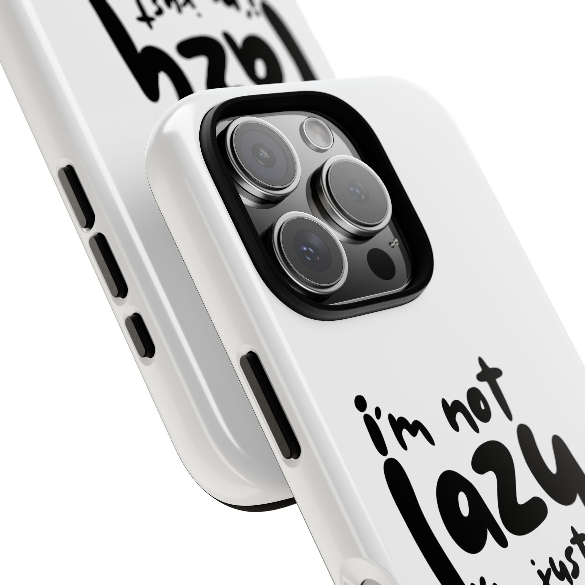 I'm Not Lazy, I'm Just a Mom Phone Case — Cute Protective Phone Cover for Moms (iPhone & Android)